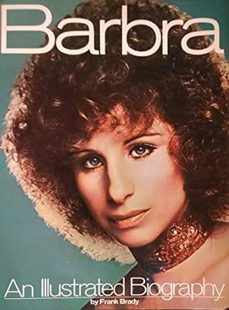 Barbra:  An Illustrated Biography (Paperback)