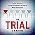 The Trial