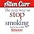The Easy Way to Stop Smoking