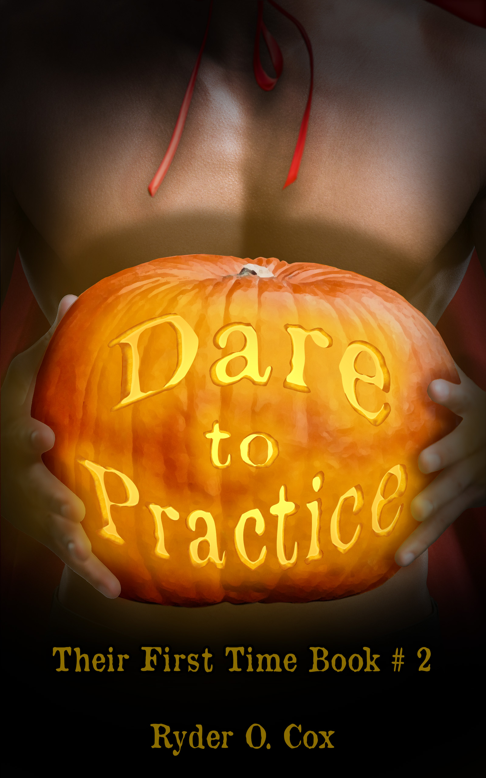 Dare to Practice (Their First Time #2)