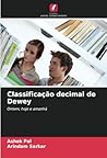 Classificação decimal de Dewey: Ontem, hoje e amanhã (Portuguese Edition)