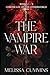 The Vampire War: Rich, Dark, Steamy Vampire Witch Romance (Chronicles of The Otherworld: The Vampire War)