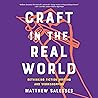 Craft in the Real World by Matthew Salesses