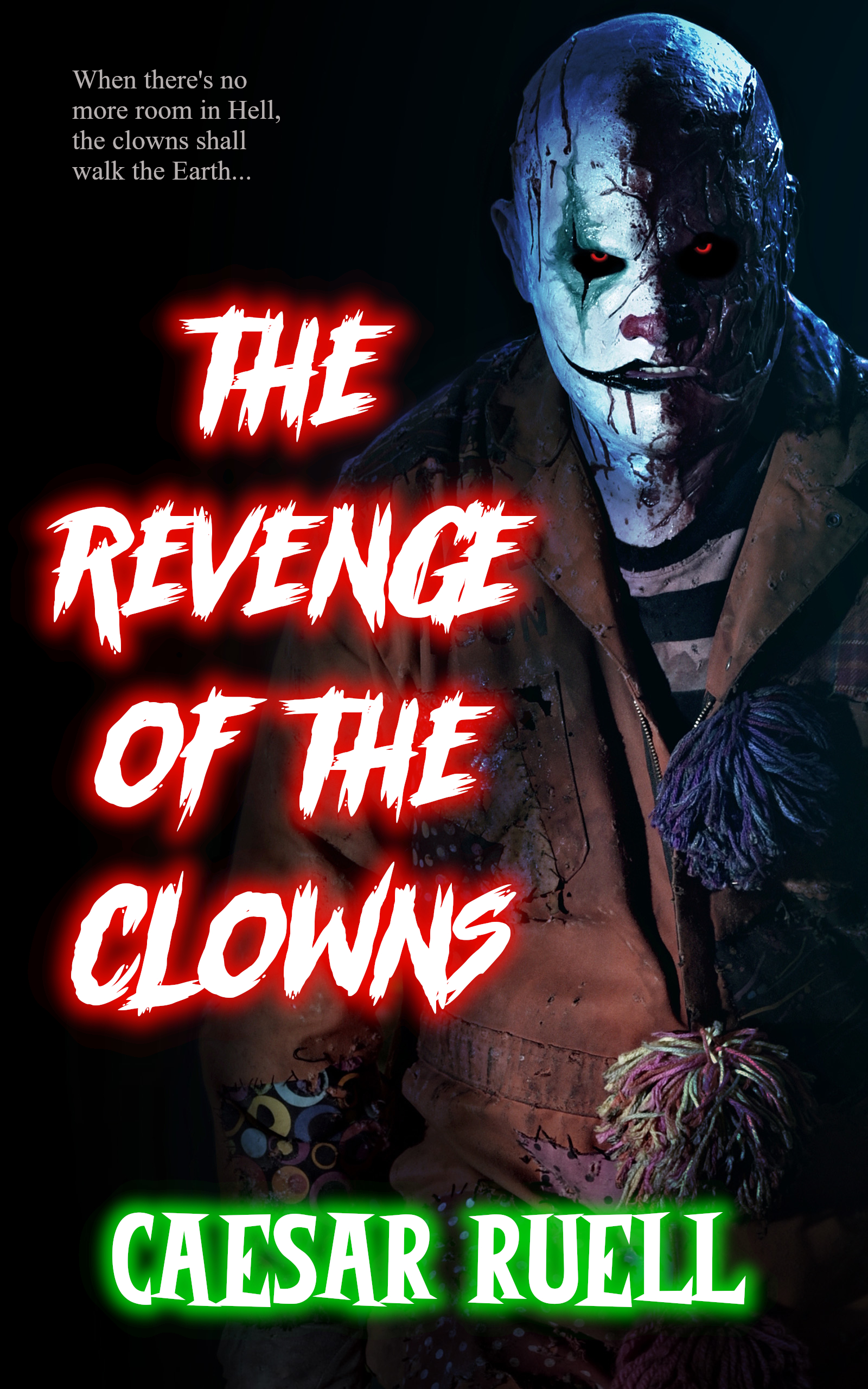 The Revenge of the Clowns (Flesh-Eating Circus, #2)