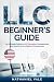 LLC Beginner’s Guide: The U...