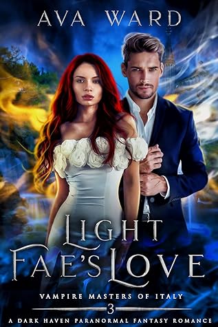 Light Fae's Love (Vampire Masters of Italy #3)
