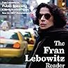 The Fran Lebowitz...