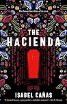 The Hacienda by Isabel Cañas