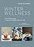 Winter Wellness: Nourishing recipes to keep you healthy when it's cold