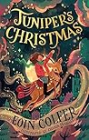 Juniper's Christmas by Eoin Colfer