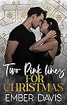 Two Pink Lines for Christmas (Torres Sisters Christmas, #3) Two Pink Lines for Christmas (Torres Sisters Christmas, #3)
