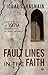 Fault Lines in the Faith: H...