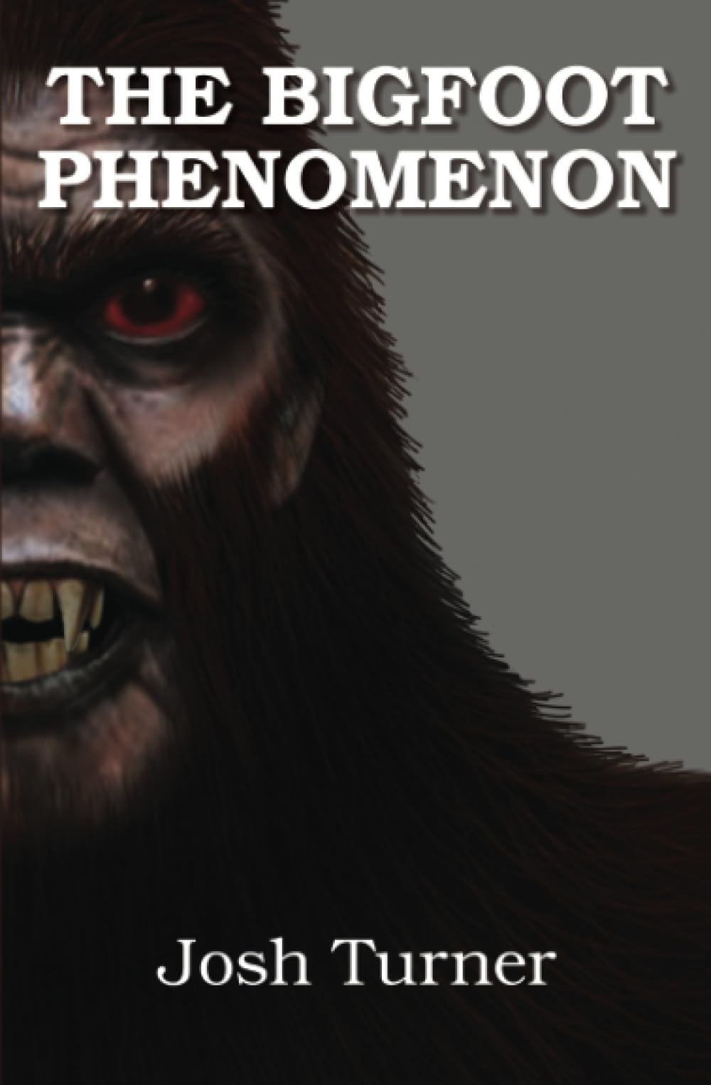 The Bigfoot Phenomenon (Paperback)