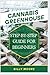 Cannabis Greenhouse: Step B...