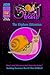 Snail World: The Orphan Dil...