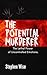 The Potential Murderer: The...
