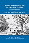 Specialized dictionaries and encyclopedias, 1650-1800: a tribute to Frank Kafker (Oxford University Studies in the Enlightenment, 2024:03)