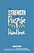 The Strength of Purpose Handbook by Elizabeth Dixon