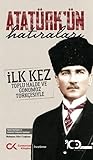 Atatürk’ün Hatıra...