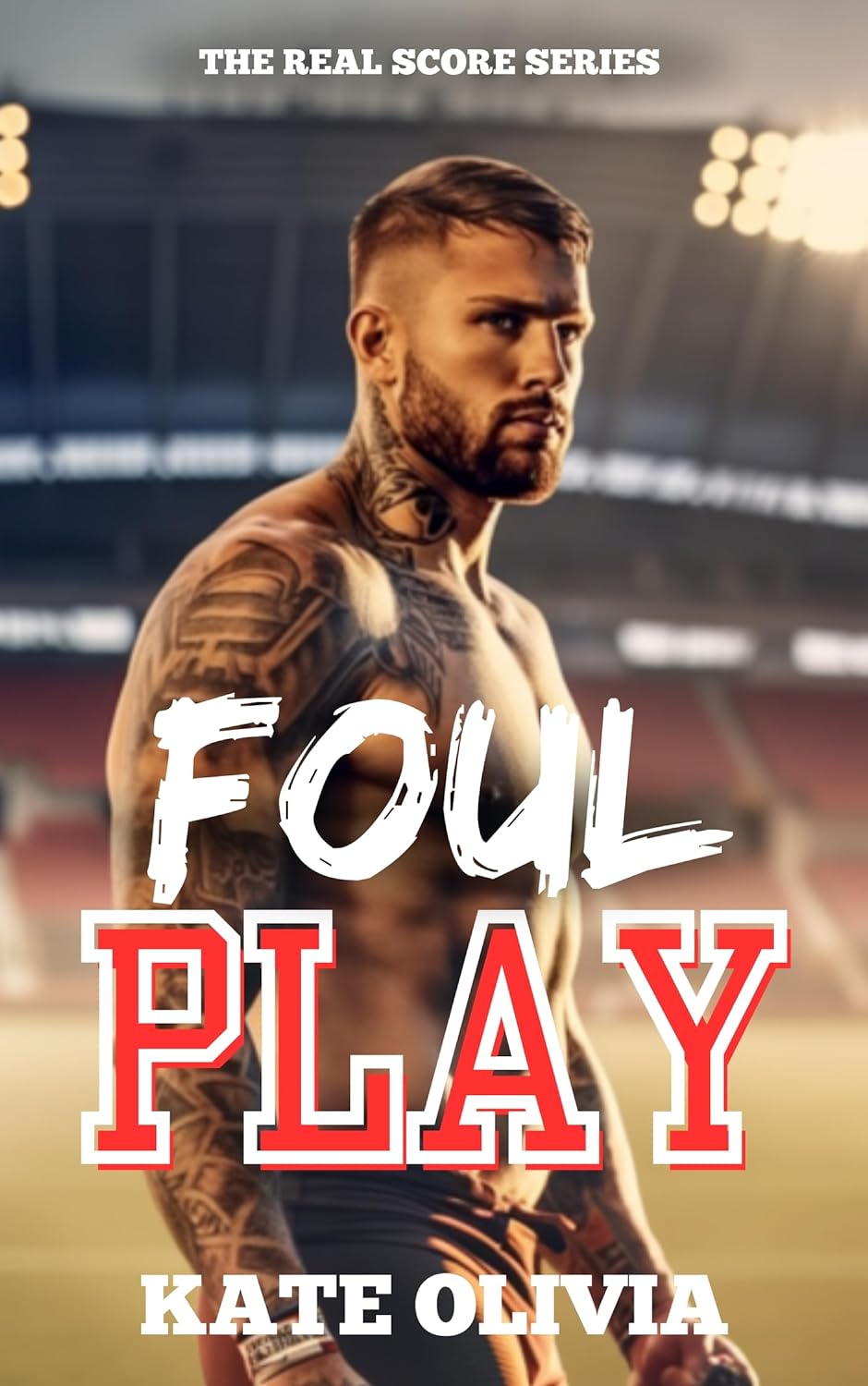 Foul Play (The Real Score #4)