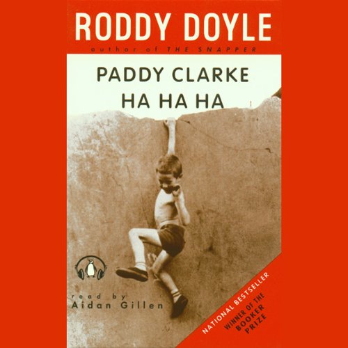 Paddy Clarke Ha Ha Ha: Booker Prize Winner
