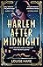 Harlem After Midnight (Canary Club #2)
