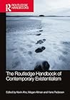 The Routledge Handbook of Contemporary Existentialism (Routledge Handbooks in Philosophy)