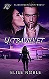 Ultraviolet (Blackwood Security, #7) Ultraviolet (Blackwood Security, #7)