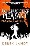 Book cover for Playing With Fire (Skulduggery Pleasant #2)