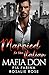 Married to the Italian Mafia Don (Possessive Mafia Kings, #17)