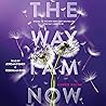 The Way I Am Now