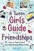 A Tween Girl's Guide to Fri...