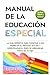 Manual de la Educación Espe...