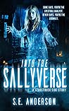 Into the Sallyverse: A Starstruck side story (Starstruck Saga)