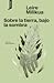 Sobre la tierra, bajo la sombra