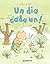 Un dia cada un!