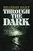Through The Dark