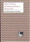 Correspondencia cruzada: Kant; Fichte; Hölderlin; Hegel; Schelling