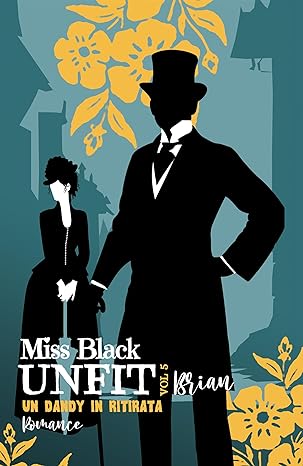 Brian: Un dandy in ritirata (Unfit Vol. 5) (Italian Edition)