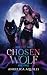 Chosen Wolf: Iron Beast Pack