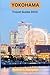 YOKOHAMA TRAVEL GUIDE 2023....