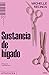 Sustancia de hígado
