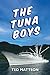 The Tuna Boys by Ted Mattson