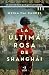 La última rosa de Shanghái
