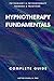 Hypnotherapy Fundamentals: ...
