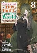 Min-Maxing My TRPG Build in Another World: Volume 8