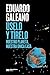 Úselo y tírelo: Nuestro planeta, nuestra única casa (Biblioteca Eduardo Galeano) (Spanish Edition)