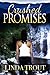Crushed Promises (Rock Ledg...
