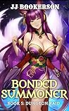 Dungeon Raid (Bonded Summoner #5)