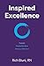 Inspired Excellence : Purpo...